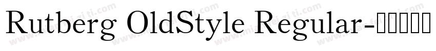 Rutberg OldStyle Regular字体转换